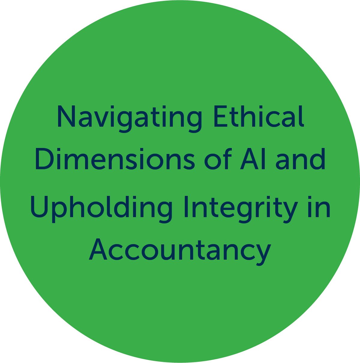 Navigating Ethical Dimensions of AI and Upholding Integrity in Accountancy
