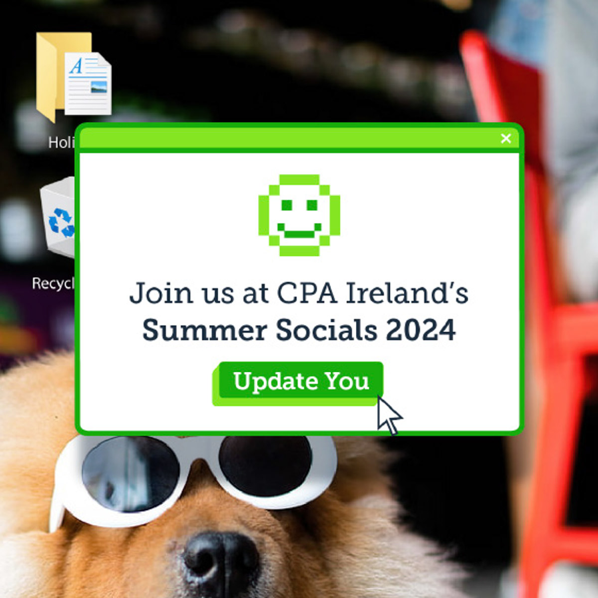 cropped screen capture of a lime green dialogue box on a desktop, the box text reads: Join us at CPA Ireland's Summer Socials 2024 | Update You